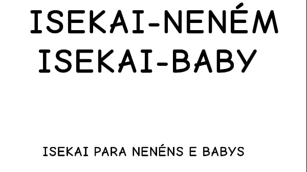 Isekai-Neném and Isekai-Baby