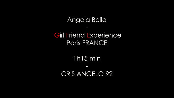 Girl Friend Experience - Angela in Paris - Cris Angelo 92 PRO AM - Private Fuck Series - 115min Part 2/5