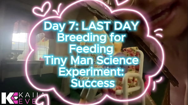 Day 7: LAST DAY of Breeding for Feeding Tiny Man Science Experiment: Success