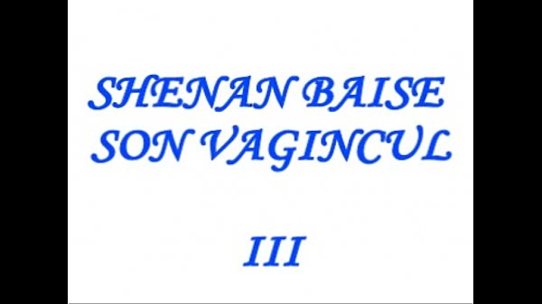 Shenan Fuck her hole II