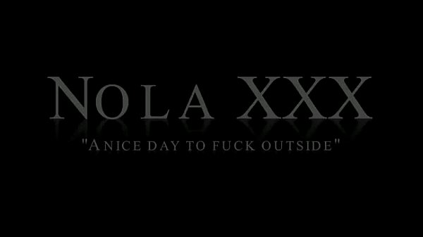 @ Nola XXX
