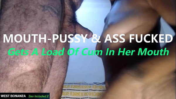 MOUTH - PUSSY & ASS FUCKED - Gets A Load Of Cum In Her Mouth