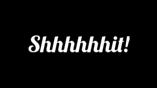Shhhhhit!